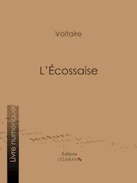 L'Ecossaise - Ligaran - ebook