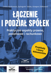 Łączenie i podział spółek - Bartkowiak Emilia, Takats Gyongyvér, Ziółkowski Grzegorz - książka