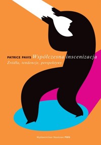 Współczesna inscenizacja - Pavis Patrice - książka