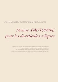 Menus d'automne pour les diverticules coliques - Menard Cédric - ebook