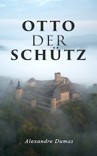 Otto der Schütz - Alexandre Dumas - ebook