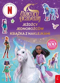 Unicorn Academy Jeźdźcy Jednorożców Książka z naklejkami -  - książka