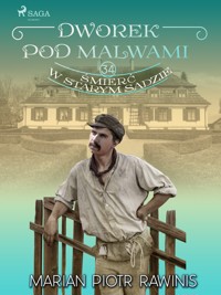 Dworek pod Malwami 34 - Śmierć w starym sadzie - Marian Piotr Rawinis - ebook