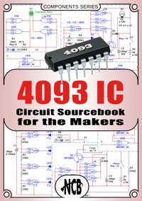 4093 IC - Circuit Sourcebook for the Makers - Newton C. Braga - ebook