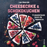 Cheesecake & Schokokuchen - Lena Söderström - ebook
