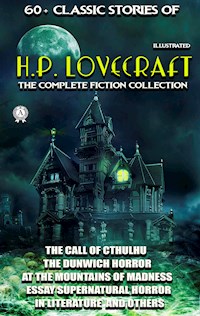 60+ Classic stories of H.P. Lovecraft. The Complete Fiction collection - H.P. Lovecraft - ebook