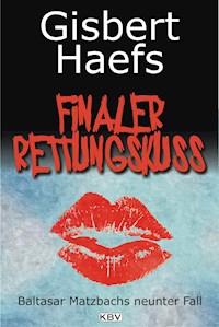 Finaler Rettungskuss - Gisbert Haefs - ebook