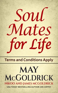 SOUL MATES FOR LIFE: Terms and Conditions Apply - Nikoo McGoldrick - ebook