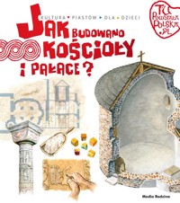 Tu powstała Polska. Jak budowano kościoły i pałace - Gryguć Jarosław - książka
