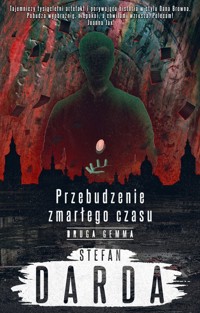 Przebudzenie zmarłego czasu. Druga Gemma - Stefan Darda - książka
