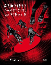 Będziesz smażyć się w piekle - Prosiak - książka