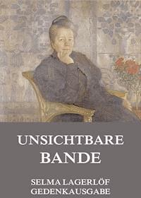 Unsichtbare Bande - Lagerlof Selma - ebook