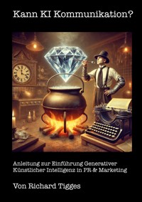 Kann KI Kommunikation? - Richard Tigges - ebook