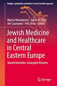 Jewish Medicine and Healthcare in Central Eastern Europe -  - ebook