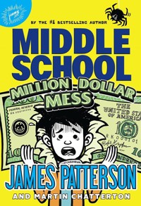 Middle School: Million Dollar Mess - James Patterson - książka
