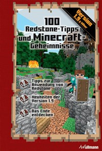 100 Redstone Tipps und Minecraft Geheimnisse - Stéphane Pilet - ebook
