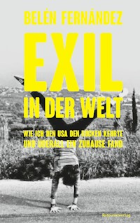 Exil in der Welt - Belén Fernández - ebook