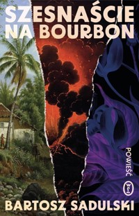 Szesnaście na Bourbon - Bartosz Sadulski - ebook + książka