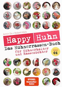 Happy Huhn - Das Hühnerrassen-Buch - Robert Höck - ebook