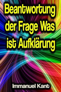 Beantwortung der Frage Was ist Aufklärung - Kant Immanuel - ebook