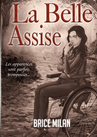 La belle assise - Brice Milan - ebook