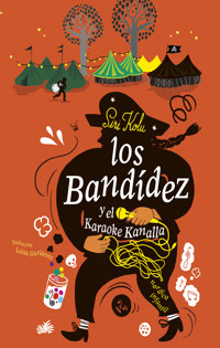 Los Bandídez y el Karaoke Kanalla - Kolu Siri - ebook