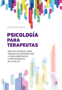 Psicología para terapeutas - Cecilia Gallinger - ebook