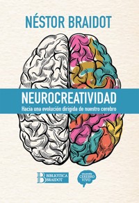 Neurocreatividad - Néstor Braidot - ebook
