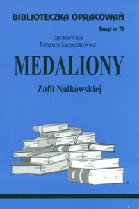 Biblioteczka Opracowań Medaliony Zofii Nałkowskiej - Lementowicz Urszula - książka