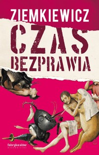Czas bezprawia - Rafał A. Ziemkiewicz - ebook + audiobook + książka