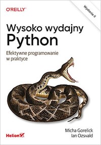 Wysoko wydajny Python Efektywne programowanie wyd.2 - Micha Gorelick, Ian Ozsvald - książka
