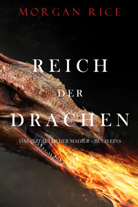 Reich Der Drachen (Das Zeitalter der Magier – Buch Eins) - Rice Morgan - ebook