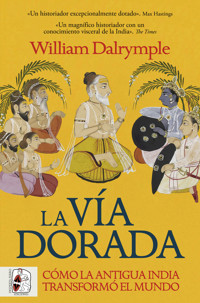 La vía dorada - William Dalrymple - ebook