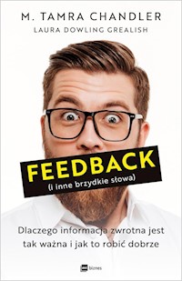 Feedback i inne brzydkie słowa - Chandler M. Tamra, Grealish Laura Dowling - książka