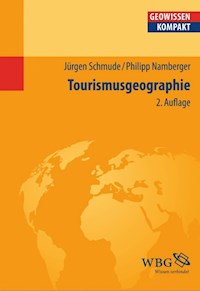Tourismusgeographie - Jürgen Schmude - ebook
