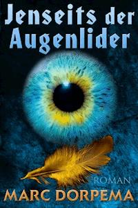 Jenseits der Augenlider - Marc Dorpema - ebook
