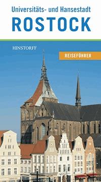Reiseführer Universitäts- und Hansestadt Rostock - Thorsten Czarkowski - ebook