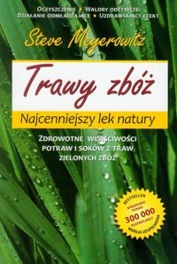 Trawy zbóż Najcenniejszy lek natury - Meyerowitz Steve - książka