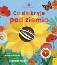 Młodzi przyrodnicy. Co się kryje pod ziemią - Becky Davies - książka