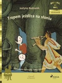 POCZYTAJ ZE MNĄ. Tropem jeźdźca na słoniu - Justyna Bednarek - ebook + audiobook