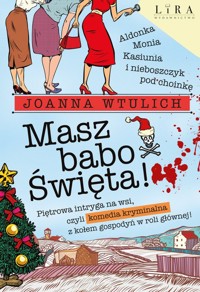 Masz babo Święta! - Wtulich Joanna - ebook + audiobook + książka