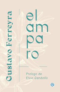 El amparo - Gustavo Ferreyra - ebook