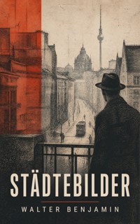 Städtebilder - Walter  Benjamin - ebook