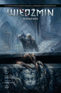 Wiedźmin. Adaptacje opowiadań Andrzeja Sapkowskiego. Wiedźmin -  - książka
