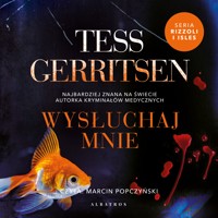 Wysłuchaj mnie. Cykl Rizzoli / Isles. Tom 13 - Tess Gerritsen - ebook + audiobook