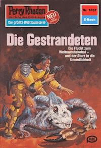 Perry Rhodan 1057: Die Gestrandeten -  H. G. Francis - ebook