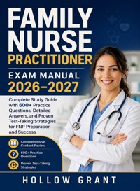 Family Nurse Practitioner Exam Manual 2026–2027 - Hollow Grant - ebook