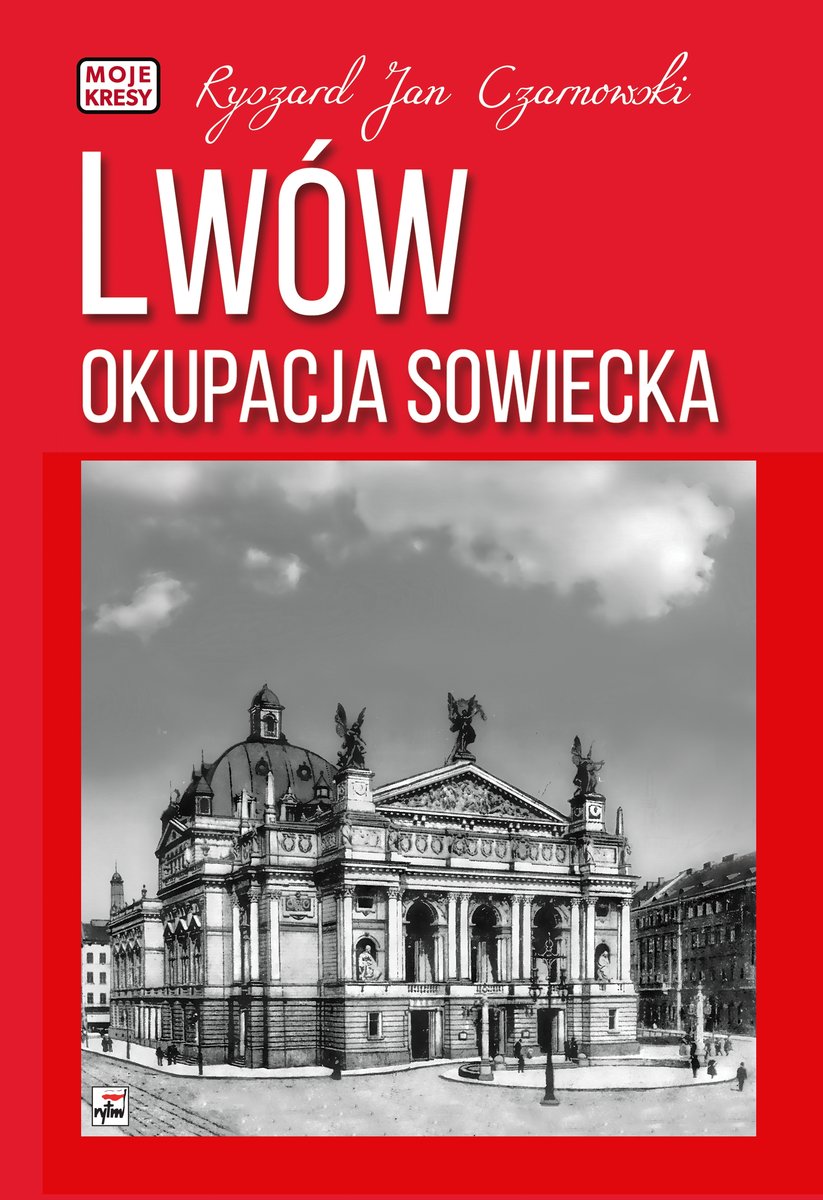 Lwów. Okupacja sowiecka - Ryszard Jan Czarnowski - książka