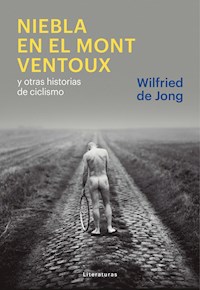 Niebla en el Mont Ventoux - Wilfried de Jong - ebook