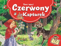 Czerwony Kapturek. Rozkładane książeczki - Tony Wolf - książka